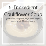 5-Ingredient Cauliflower Soup